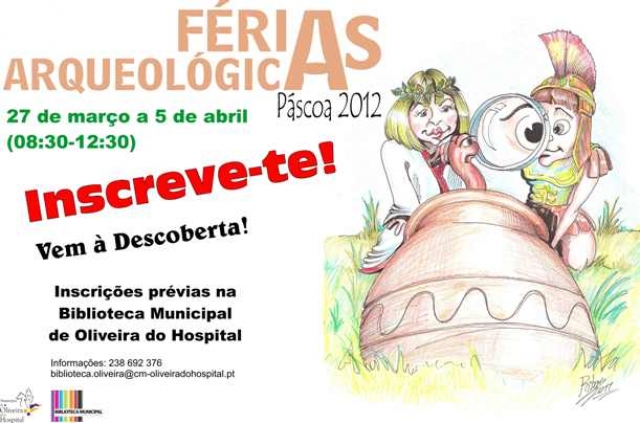 “Férias Arqueológicas Páscoa 2012” a decorrer na Bobadela, Oliveira do Hospital