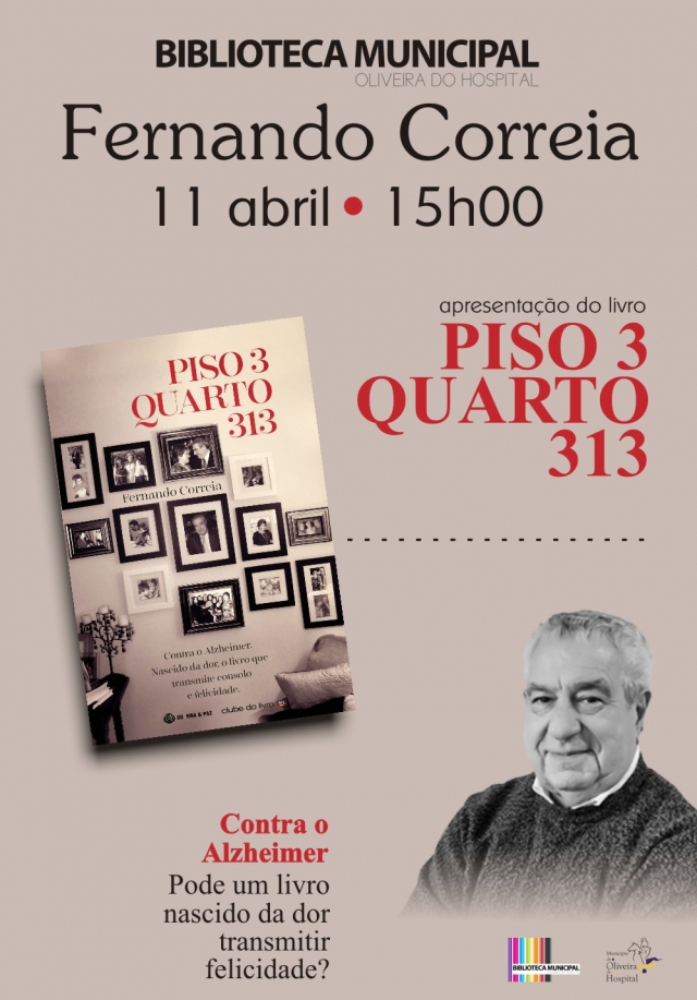 Fernando Correia apresenta livro “Piso3, Quarto 313” em Oliveira do Hospital